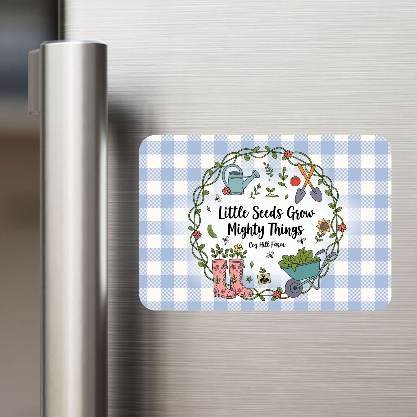 Little Seeds Grow Mighty Things Magnet