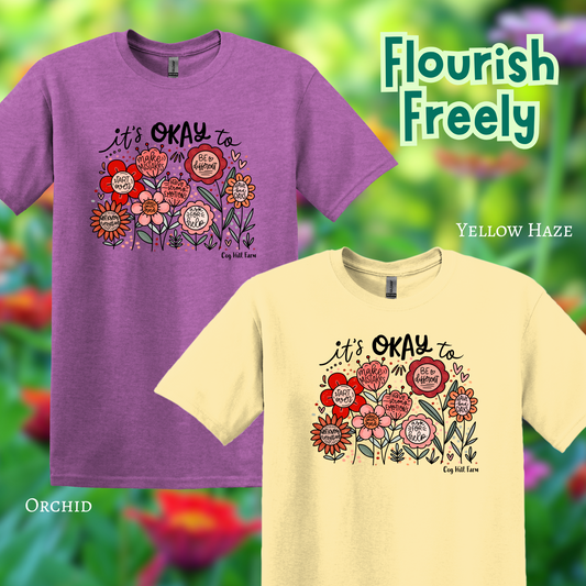 Flourish Freely T-Shirt (Choose Your Color)