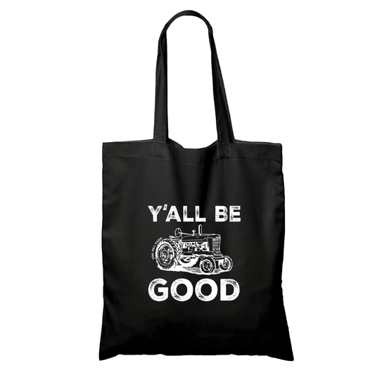 Grandaddy's Tractor - Y'all Be Good Black Tote